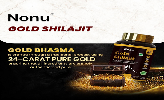 Nonu's Gold Shilajit: A Premium Blend of Nature and Tradition